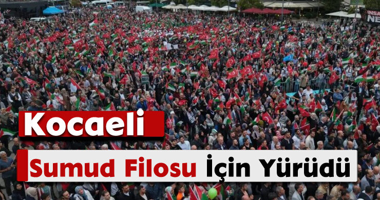 Kocaeli, Sumud Filosu İçin Yürüdü