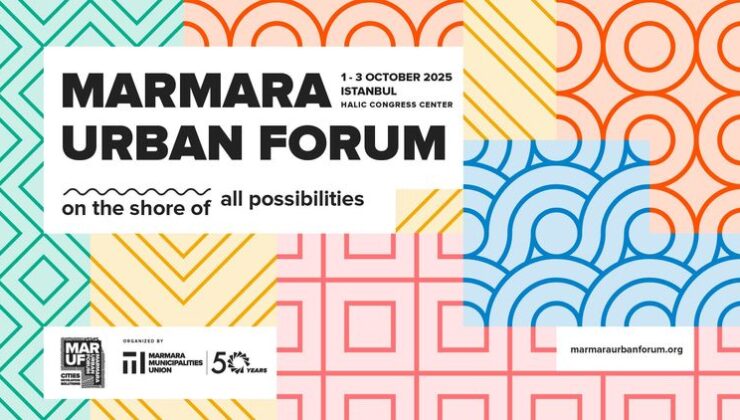 Marmara Urban Forum İstanbul’da Kapılarını Açıyor