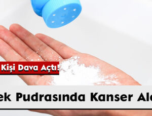 Bebek Pudrasında Kanser Alarmı: 3 Bin Kişi Dava Açtı!