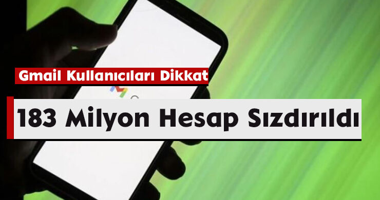 Gmail Kullanıcıları Dikkat: 183 Milyon Hesap Sızdırıldı