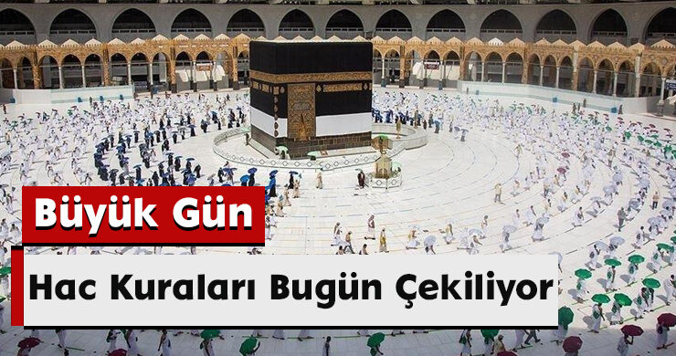 Büyük Gün: Hac Kuraları Bugün Çekiliyor
