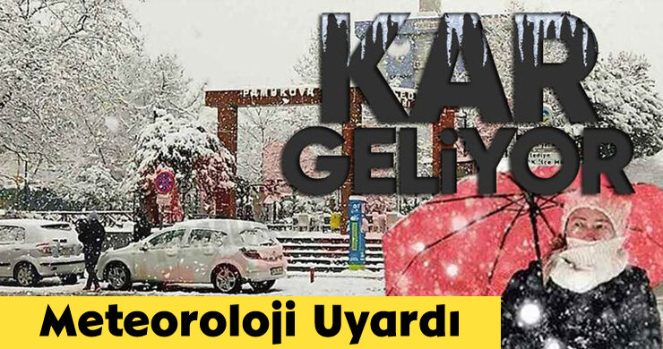 Meteoroloji Uyardı: Kar Geliyor