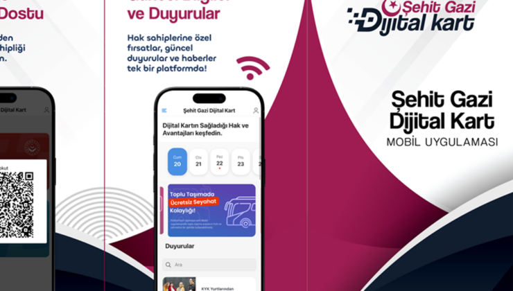 “Şehit Gazi Dijital Kart” Hayata Geçirildi
