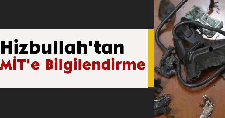 Hizbullah’tan MİT’e Bilgilendirme