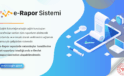 E-Rapor Dönemi Başlıyor