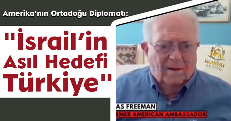 Amerika’nın Ortadoğu Diplomatı: “İsrail’in Asıl Hedefi Türkiye”
