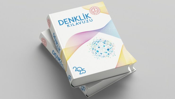 “Denklik Kılavuzu 2025” Yayımlandı