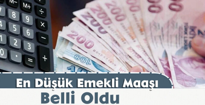 En Düşük Emekli Maaşı Belli Oldu