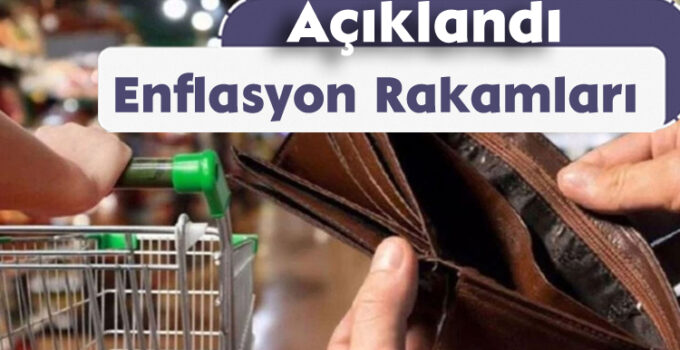 Enflasyon Rakamları Açıklandı