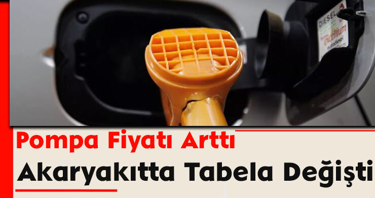 Akaryakıtta Tabela Değişti: Pompa Fiyatı Arttı