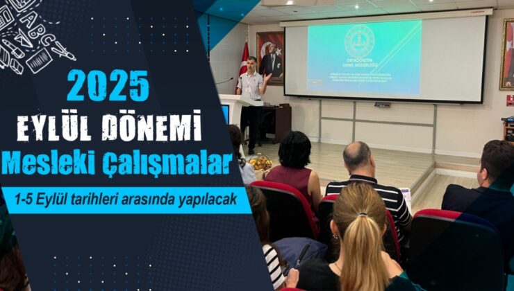 MEB, 2025 Eylül Dönemi Mesleki Çalışma Programı Açıklandı