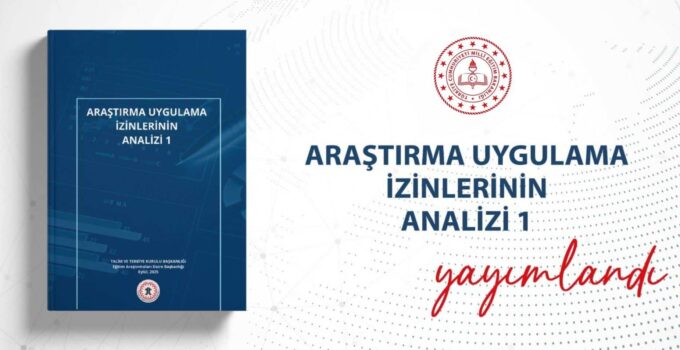 “Araştırma Uygulama İzinlerinin Analizi-1” Raporu Yayımlandı