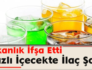 Bakanlık İfşa Etti: Gazlı İçecekte İlaç Şoku!