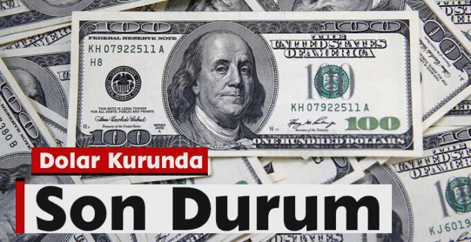 Dolar Kurunda Son Durum