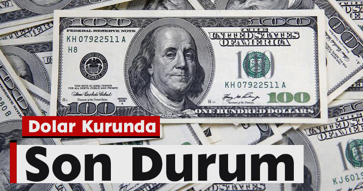 Dolar Kurunda Son Durum