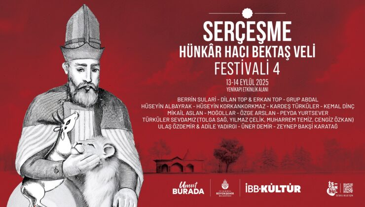 Serçeşme Hünkâr Hacı Bektaş Veli Festivali Başlıyor