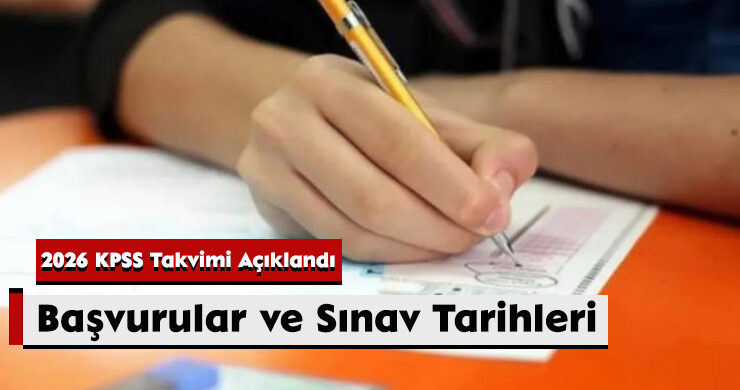 2026 KPSS Takvimi Açıklandı: Başvurular ve Sınav Tarihleri