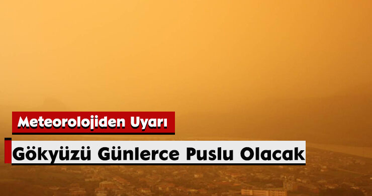 Meteorolojiden Uyarı: Gökyüzü Günlerce Puslu Olacak