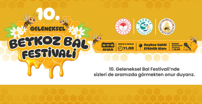 10. Uluslararası Beykoz Bal Festivali Başlıyor!
