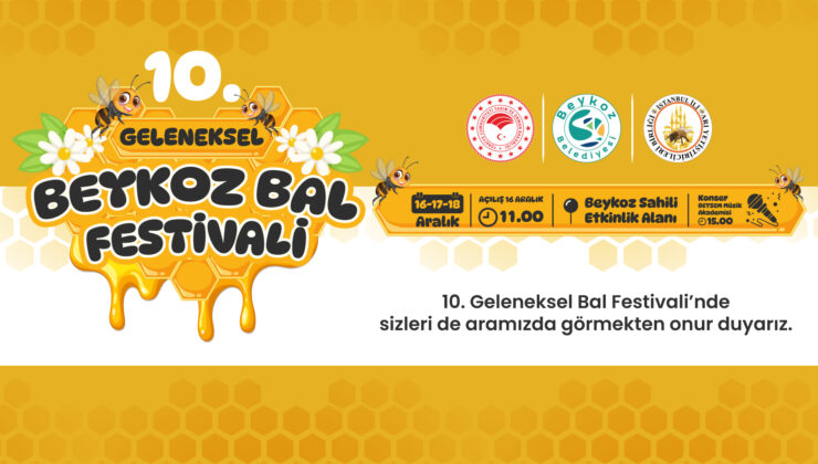 10. Uluslararası Beykoz Bal Festivali Başlıyor!