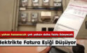 Elektrikte Fatura Eşiği Düşüyor