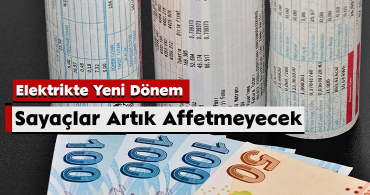 Elektrikte Yeni Dönem: Sayaçlar Artık Affetmeyecek