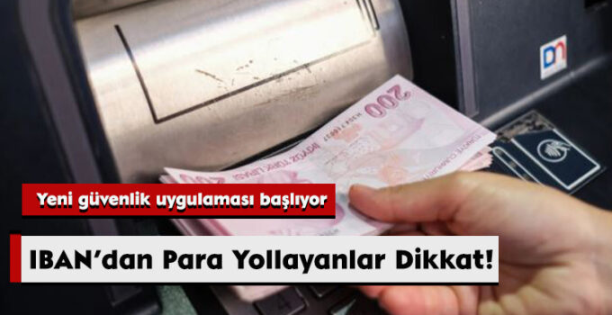 IBAN’dan Para Yollayanlar Dikkat!
