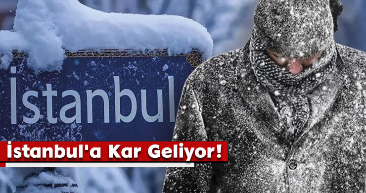 İstanbul’a Kar Geliyor!