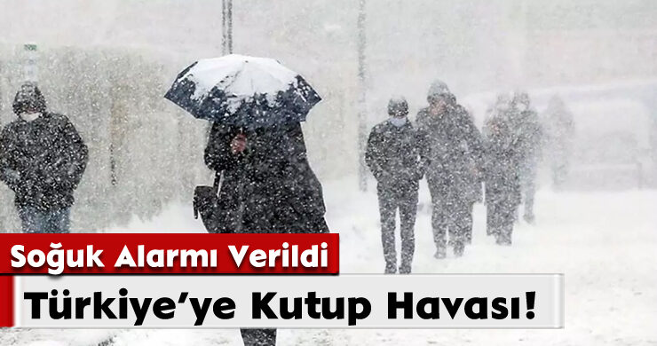 Soğuk Alarmı Verildi: Türkiye’ye Kutup Havası!