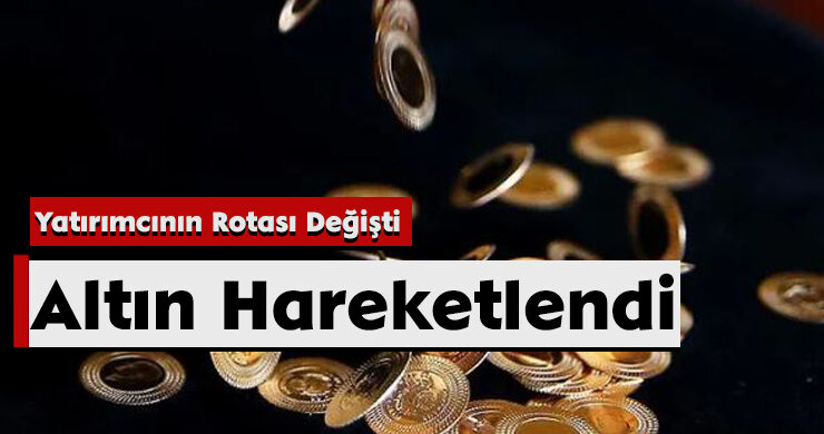 Yatırımcının Rotası Değişti: Altın Hareketlendi