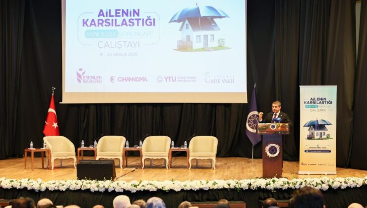 Yeni Nesil Aile Sorunları Esenler’de Tartışıldı