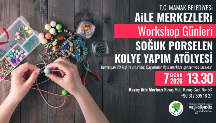 Mamak Aile Merkezlerinde Atölye Günleri Başlıyor