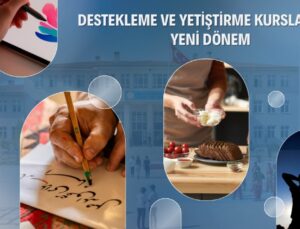 Destekleme ve Yetiştirme Kurslarında Yeni Dönem Başlıyor