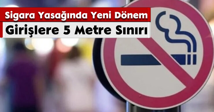 Sigara Yasağında Yeni Dönem: Girişlere 5 Metre Sınırı