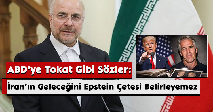 ABD’ye Tokat Gibi Sözler: İran’ın Geleceğini Epstein Çetesi Belirleyemez