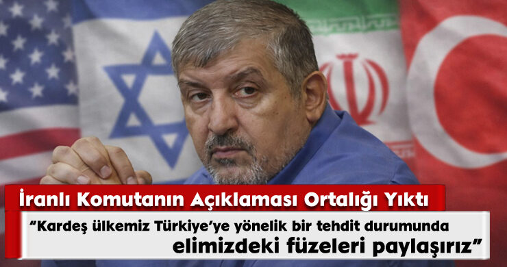 İranlı Komutanın Açıklaması Ortalığı Yıktı