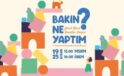 “Bakın Ne Yaptım” Sergisi Kapılarını Açıyor