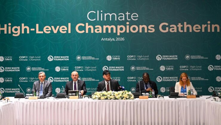 COP 31 Yüksek Düzeyli İklim Şampiyonları Toplantısı Antalya’da Gerçekleştirildi