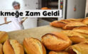 Ekmeğe Zam Geldi