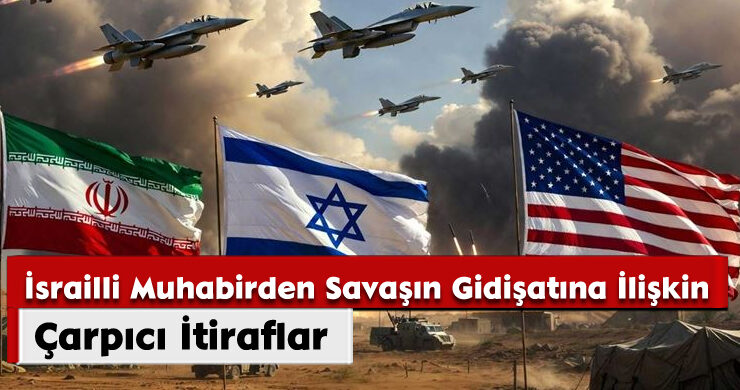 İsrailli Muhabirden Savaşın Gidişatına İlişkin Çarpıcı İtiraflar