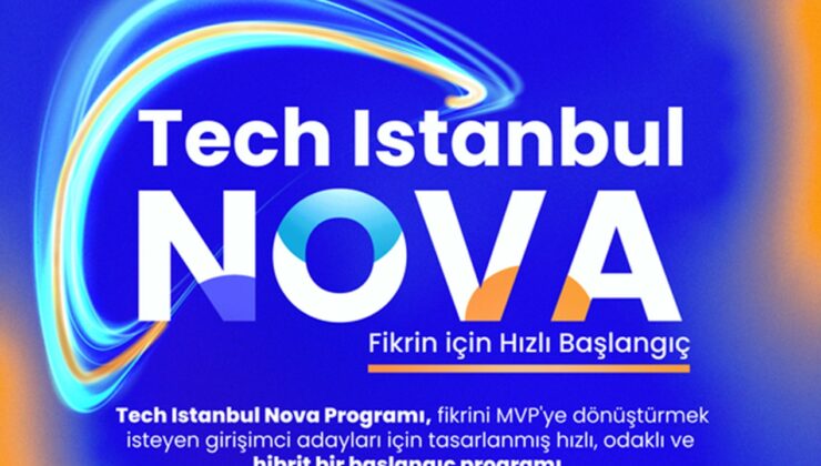 Tech İstanbul Nova Programı Başlıyor