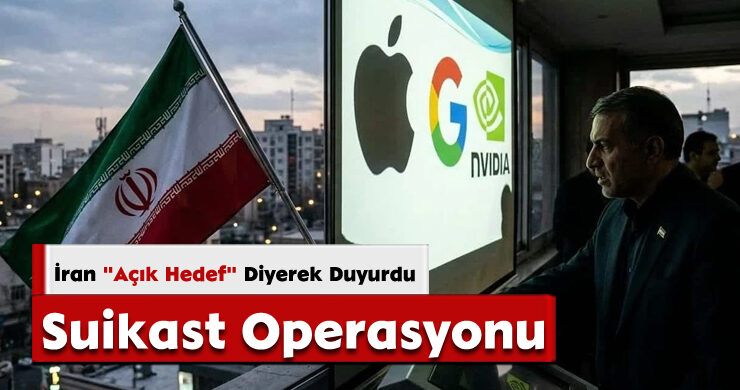 Suikast Operasyonu; İran “Açık Hedef” Diyerek Duyurdu