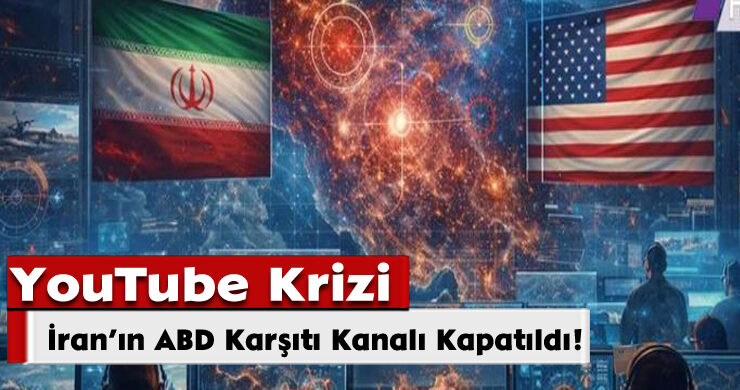 YouTube Krizi: İran’ın ABD Karşıtı Kanalı Kapatıldı!