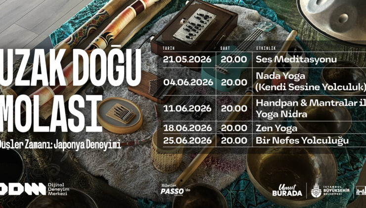 Japonya’dan İlham Alan “Uzak Doğu Molası” Etkinlikleri Başlıyor