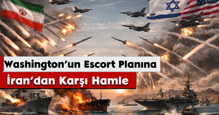 Washington’un Escort Planına İran’dan Karşı Hamle