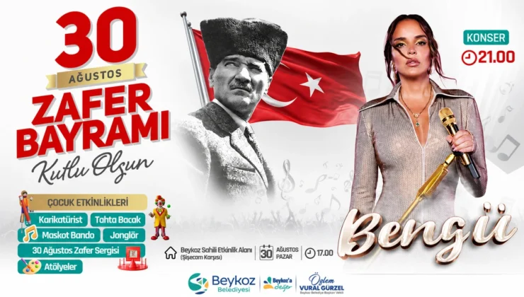 Beykoz Sahili’nde Zafer Bayramı Konseri: Bengü Sahneye Çıkacak