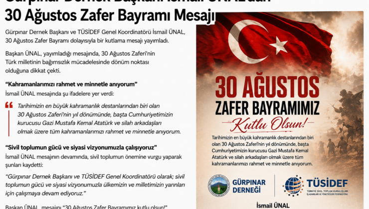 Gürpınar Dernek Başkanı İsmail ÜNAL’dan 30 Ağustos Zafer Bayramı Mesajı