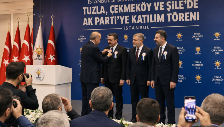 İstanbul Siyasetinde Dengeler Değişti: Tuzla, Çekmeköy ve Şile’de AK Parti’ye Katılım